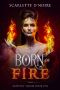 [Heavenly Harem 01] • Born of Fire